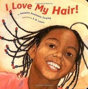 Imagen del vendedor de I Love My Hair! a la venta por WeBuyBooks
