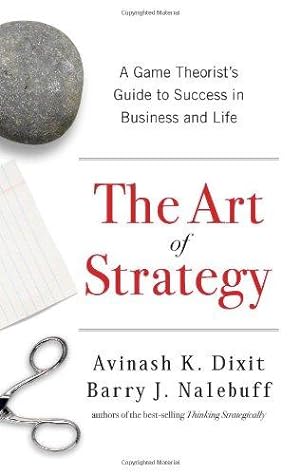 Immagine del venditore per The Art of Strategy    A Game Theorist s Guide to Success in Business and Life venduto da WeBuyBooks 2