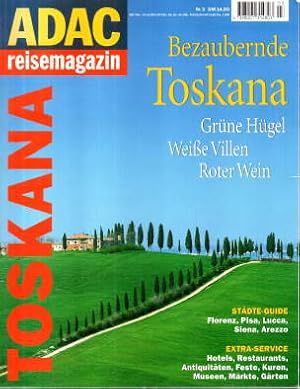 Image du vendeur pour ADAC reisemagazin: Bezaubernde Toskana: Grne Hgel, Weie Villen, Roter Wein. mis en vente par Leonardu