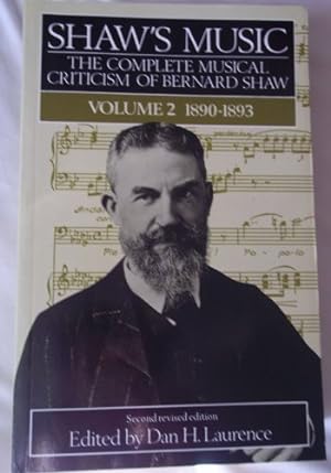Bild des Verkufers fr Shaw's Music: The Complete Musical Criticism of Bernard Shaw, Vol. 2, 1890-1893 (Shaw's Music: Complete Musical Criticism) zum Verkauf von WeBuyBooks