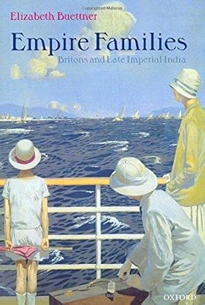 Image du vendeur pour Empire Families: Britons and Late Imperial India mis en vente par WeBuyBooks