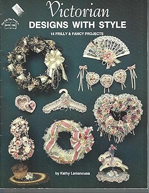Seller image for Victorian Designs with Style: 14 Frilly and Fancy Projects (HOTP, No. 136) for sale by Vada's Book Store