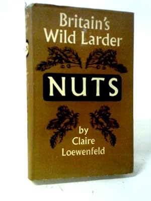Bild des Verkufers fr Britain's Wild Larder: Nuts zum Verkauf von World of Rare Books