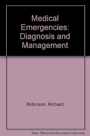 Imagen del vendedor de Medical Emergencies: Diagnosis and Management a la venta por WeBuyBooks