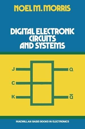 Seller image for Digital Electronic Circuits and Systems for sale by WeBuyBooks