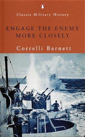 Bild des Verkufers fr Engage the Enemy More Closely: The Royal Navy in the Second World War: Royal Navy in 2WW (Penguin Classic Military History S.) zum Verkauf von WeBuyBooks 2