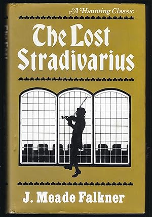 Imagen del vendedor de THE LOST STRADIVARIUS: A Haunting Classic a la venta por Chaucer Bookshop ABA ILAB