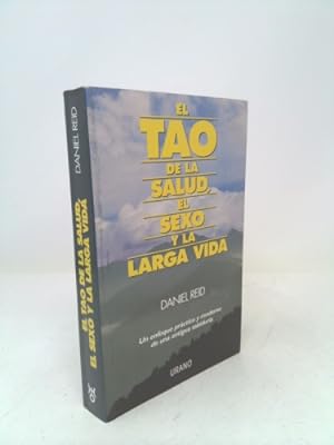 Bild des Verkufers fr El Tao de la Salud, Sexo y Larga Vida = The Tao of Health, Sex and Longevity zum Verkauf von ThriftBooksVintage