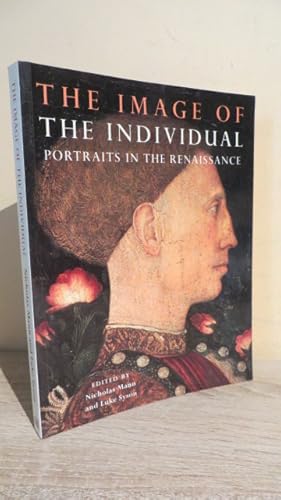 Imagen del vendedor de The Image of the Individual: Portraits in the Renaissance a la venta por Parrott Books