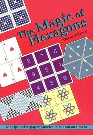 Bild des Verkufers fr The Magic of Flexagons: Manipulative Paper Puzzles to Cut Out and Make zum Verkauf von WeBuyBooks