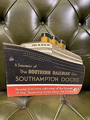 A Souvenir of the Southern Railways Co's Southampton Docks