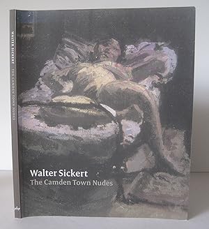 Imagen del vendedor de Walter Sickert: The Camden Town Nudes. a la venta por David Strauss