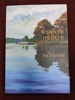 Werner Heinze - Im Norden