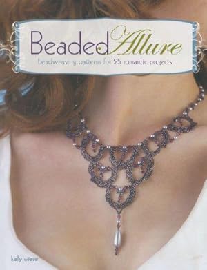 Bild des Verkufers fr Beaded Allure: Beadweaving Patterns for 25 Romantic Projects zum Verkauf von WeBuyBooks