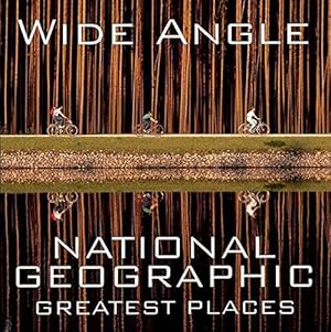 Immagine del venditore per Wide Angle: National Geographic Greatest Places (National Geographic Collectors) (National Geographic Collectors Series) venduto da WeBuyBooks