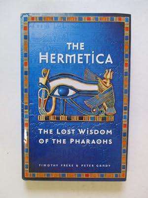 The Hermetica lost wisdom of the pharaohs