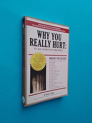 Seller image for Why You Really Hurt: It All Starts in the Foot for sale by Books & Bobs