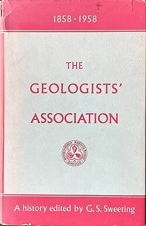 The Geologists? Association 1858-1958: a history of the first hundred years