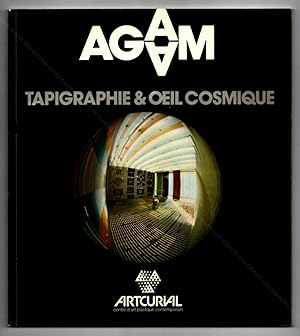 AGAM. Tapigraphie & oeil cosmique.