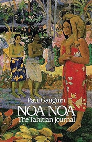 Bild des Verkufers fr Noa Noa: The Tahiti Journal of Paul Gauguin (Dover Fine Art, History of Art) zum Verkauf von WeBuyBooks