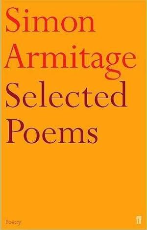 Seller image for Selected Poems of Simon Armitage for sale by WeBuyBooks