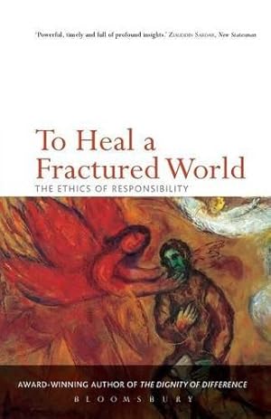 Bild des Verkufers fr To Heal a Fractured World: The Ethics of Responsibility zum Verkauf von WeBuyBooks