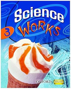 Bild des Verkufers fr Science Works: 3: Student Book zum Verkauf von WeBuyBooks