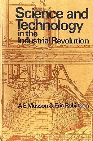 Image du vendeur pour Science and technology in the industrial revolution mis en vente par Acanthophyllum Books