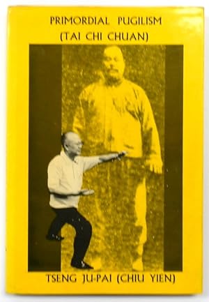 Seller image for Primordial Pugilism (Tai-Chi Chuan) for sale by PsychoBabel & Skoob Books