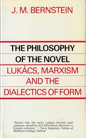 Bild des Verkufers fr The Philosophy of the Novel: Lukacs, Marxism and the Dialects of Form zum Verkauf von Romanord