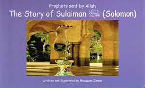 Bild des Verkufers fr The Story of Sulaiman ع    ا س ا ( Solomon : 13 ) zum Verkauf von WeBuyBooks