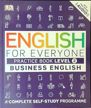 Bild des Verkufers fr English for Everyone Business English Level 2 Practice Book zum Verkauf von Librodifaccia