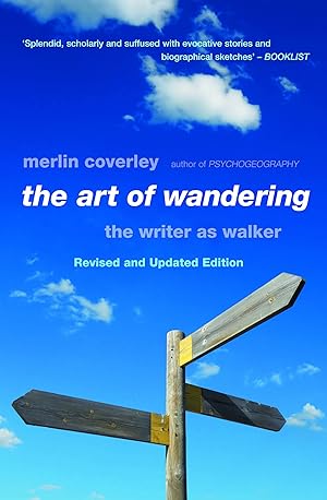 Seller image for The Art of Wandering: The Writer as Walker for sale by Redux Books
