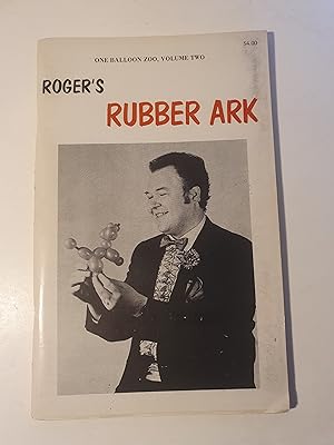 Seller image for Roger's Rubber Ark - One Balloon Zoo Volume two for sale by Hinch Books