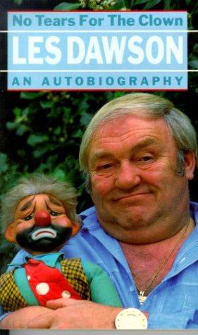 Seller image for No Tears For The Clown: An Autobiography for sale by WeBuyBooks 2