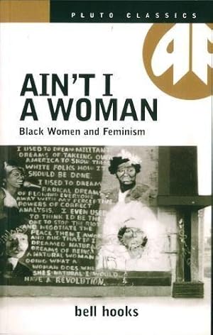 Seller image for Ain't I a Woman: Black Women and Feminism for sale by WeBuyBooks