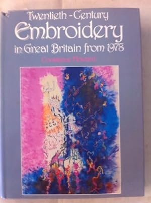 Bild des Verkufers fr Twentieth-century Embroidery in Great Britain from 1978 zum Verkauf von WeBuyBooks