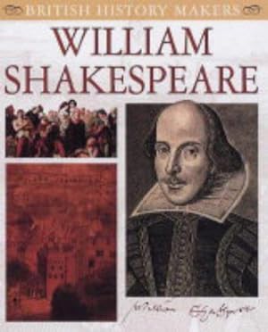 Imagen del vendedor de William Shakespeare (British History Makers) a la venta por WeBuyBooks