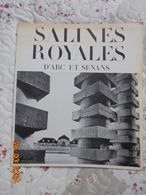 Imagen del vendedor de Les Salines Royales D'arc Et Senans De Claude-Nicolas Ledoux a la venta por Les Livres des Limbes