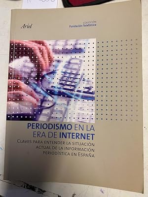 Imagen del vendedor de PERIODISMO EN LA ERA DE INTERNET. a la venta por Libros Ambig