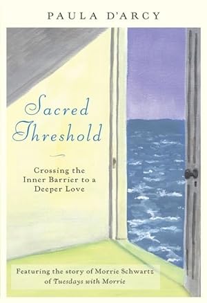 Image du vendeur pour Sacred Threshold: Crossing the Inner Barrier to a Deeper Love mis en vente par Redux Books