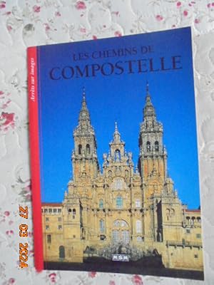 Image du vendeur pour Les Chemins De Compostelle mis en vente par Les Livres des Limbes