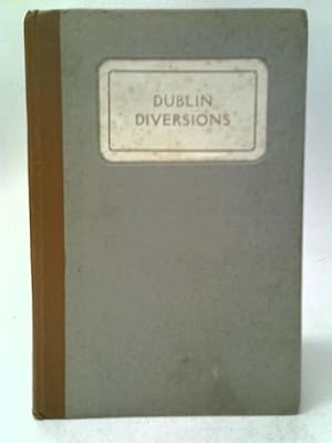 Imagen del vendedor de Dublin Diversions a la venta por World of Rare Books