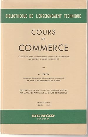 COURS DE COMMERCE A L'USAGE DES ELEVES DE L'ENSEIGNEMENT TECHNIQUE ET DES CANDIDATS AUX CERTIFICA...