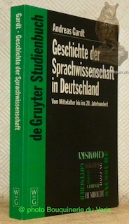 Seller image for Geschichte Der Sprachwissenschaft in Deutschland: Vom Mittelalter bis ins 20. Jahrhundert. De Gruyter Studienbuch. for sale by Bouquinerie du Varis