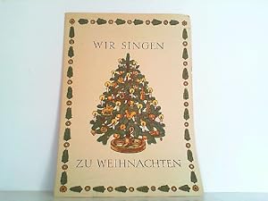 Wir singen zu Weihnachten - Liederblatt der Reichspropagandaleitung der NDSAP.