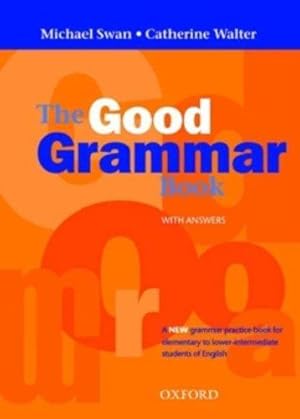 Imagen del vendedor de The Good Grammar Book (With Answers) a la venta por WeBuyBooks