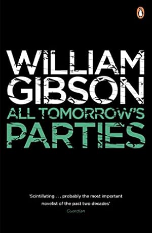 Immagine del venditore per All Tomorrow's Parties: A gripping, techno-thriller from the bestselling author of Neuromancer (Bridge, 3) venduto da WeBuyBooks 2