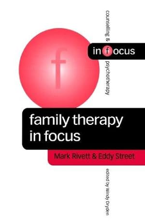 Image du vendeur pour Family Therapy in Focus (Counselling & Psychotherapy in Focus Series) mis en vente par WeBuyBooks