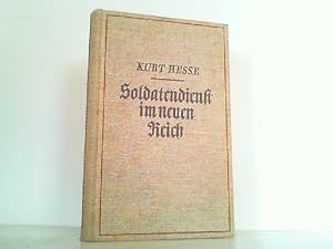 Bild des Verkufers fr Soldatendienst im neuen Reich. zum Verkauf von Antiquariat Ehbrecht - Preis inkl. MwSt.